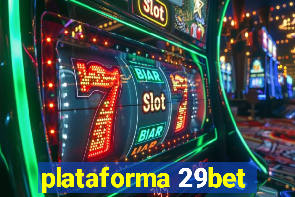 plataforma 29bet